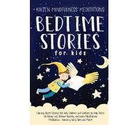 Kaizen Mindfulness Meditations Kaizen Mindful Bedtime Stories (Copertina rigida)