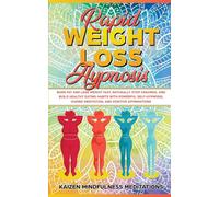 Kaizen Mindfulness Meditations Rapid Weight Loss Hypnosis (Tascabile)