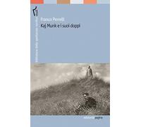 Kaj Munk e i suoi doppi