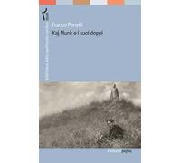 Kaj Munk e i suoi doppi