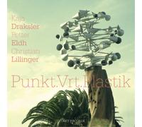 Kaja Draksler/Petter Eldh/Christian Lillinger Punkt.Vrt.Plastik (CD) Album