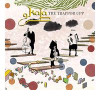 Kaja - Tre Trappor Upp