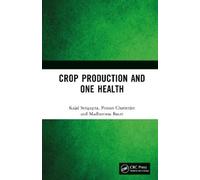Kajal Sengupta Prasun Chatterjee Madhur Crop Production and O (Copertina rigida)