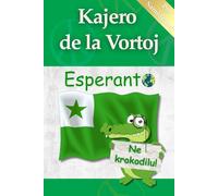 Kajero de la Vortoj: il tuo Quaderno dei Vocaboli per imparare facilmente la Internacia Lingvo