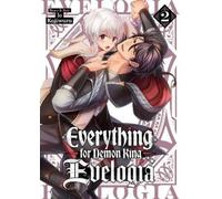 Kajiwara Everything for Demon King Evelogia Vol. 2 (Tascabile)