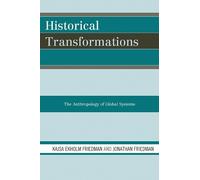 Kajsa Ekholm Friedman Jonathan Fried Historical Transformati (Copertina rigida)