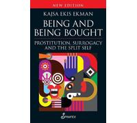 Kajsa Ekis Ekman Being and Being Bought (Tascabile)
