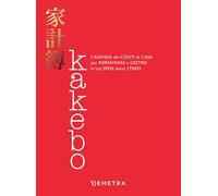 Kakebo. L'agenda dei conti di casa per risparmiare e gestire le tue spese senza stress