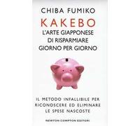 Kakebo. L'arte giapponese di risparmiare giorno dopo giorno