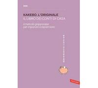Kakebo. L'originale 2025. Il libro dei conti di casa. Il metodo giapponese per imparare a risparmiare