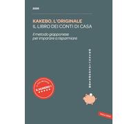 Kakebo. L'originale 2026. Il libro dei conti di casa. Il metodo giapponese per imparare a risparmiare