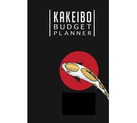 Kakeibo Budget Planner: budget book and budget tracker | monthly budget planner weekly budget planner and expense tracker using the kakeibo journal method | 6"x9" | 150 pages Vol 7