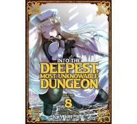Kakeru Into the Deepest, Most Unknowable Dungeon Vol. 8 (Tascabile)
