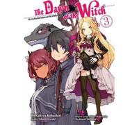 Kakeru Kobashiri The Dawn of the Witch 3 (light novel) (Tascabile)