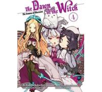 Kakeru Kobashiri The Dawn of the Witch 4 (light novel) (Tascabile)