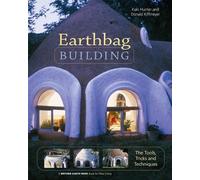 Kaki Hunter Donald Kiffmeyer Earthbag Building (Tascabile)