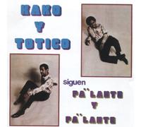 Kako Y Totico - Siguen Pa' Lante