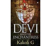 Kakoli G Devi and the Enchantress (Tascabile)