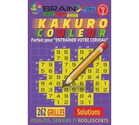 KAKURO en Couleurs INTERMÉDIAIRE - Volume 2: 262 grilles de Kakuro INTERMÉDIAIRE en couleurs | Détente, concentration et plaisir de réfléchir | Jeux ... et adolescents | Format Compacte 6 × 9