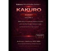 KAKURO: Expert - 11×11 Grid (8.5×11): 350 Ultra-Complexity Kakuro Puzzles with Verified Single-Solution Logic