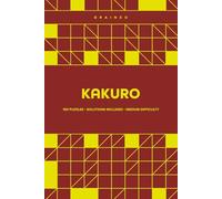 Kakuro Logic Puzzle Book: 150 Medium Difficulty Number Puzzles for Adults & Seniors, Compact 6 x 9 Edition, Solutions Included