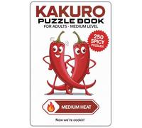 Kakuro Puzzle Book for Adults: 250 Medium Logic Challenges for Focused and Curious Minds Vol 1