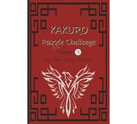 Kakuro Puzzle Challenge, Volume 3, 366 Hard 10x10 Puzzles: 366 Kakuro Puzzles to Boost Your Brain Power | 6x9 inch puzzle book | 275 Pages