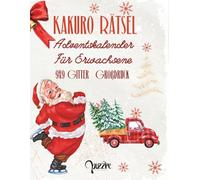 Kakuro Rätsel Adventskalender Für Erwachsene 9x9 Gitter: Denksport Spiele Großdruck