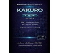 KAKURO: Starter - 11×11 Grid (8.5×11): 350 Verified Logic Kakuro Puzzles for Confident Beginners