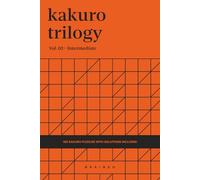 Kakuro Trilogy, Volume 02: 100 Intermediate 8x8 Grids Kakuro Puzzle Book for Adults and Seniors, Logic Brain Training, Portable 6 x 9 Inches with Solutions