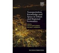 Kakuya Matsushi Transportation, Knowledge and Space in Urban (Copertina rigida)