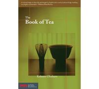 Kakuzo Okakura The Book of Tea (Tascabile) Stone Bridge Classics