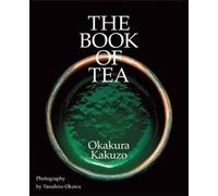 Kakuzo Okakura Yasuhiro Okawa The Book of Tea (Copertina rigida)
