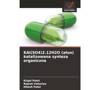 KAl(SO4)2.12H2O (ałun) katalizowana synteza organiczna