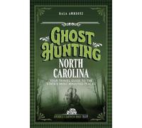 Kala Ambrose Ghost Hunting North Carolina (Tascabile)