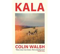 Kala: Colin Walsh