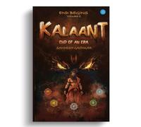 Kalaant - End Of An Era, Volume 1 - End Begins