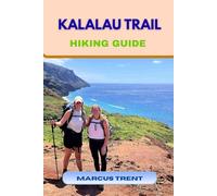 KALALAU TRAIL HIKING GUIDE