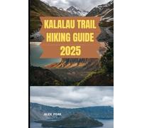 KALALAU TRAIL HIKING GUIDE 2025