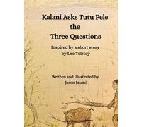Kalani Asks Pele the Three Questions
