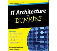 Kalani Kirk Hausman Susan L. Cook IT Architecture For Dummies (Tascabile)