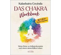 Kalashatra Govi Das Chakra Workbook: Meine Reise zu Selbsterkenntnis (Tascabile)