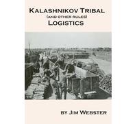 Kalashnikov Tribal Logistics.