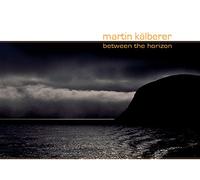 Kalberer, Martin - Between Thehorizon