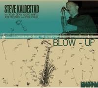 Kaldestad, Steve - Blow Up
