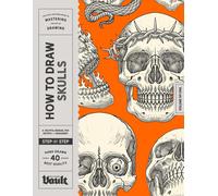 Kale James How to Draw Skulls: A Step-By-Step Guide to Drawing Skull (Tascabile)