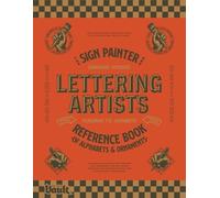 Kale James The Sign Painter and Lettering Artist's Reference Book of (Tascabile)