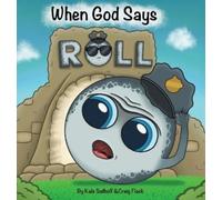 Kale Sudhoff Craig Flack When God Says Roll (Copertina rigida)