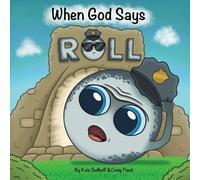 Kale Sudhoff Craig Flack When God Says Roll (Tascabile)