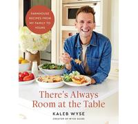 Kaleb Wyse There’s Always Room at the Table (Copertina rigida)